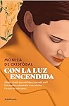 Con la luz encendida by Mónica de Cristóbal