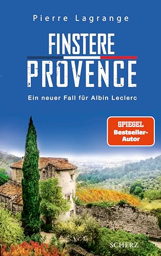 Finstere Provence: Der perfekte Urlaubskrimi für den nächsten Provence-Urlaub (Ein Fall für Commissaire Leclerc 11) (German Edition)