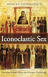 Iconoclastic Sex Iconoclastic Sex