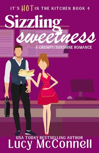 Sizzling Sweetness (It's HOT in the Kitchen)