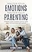 Master Your Emotions, Master Your Parenting by Gemma Lewis