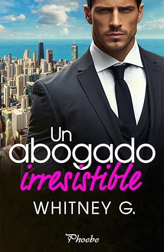 Portada de Un abogado irresistible, de Whitney G.