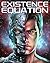 Existence Equation: What Is...