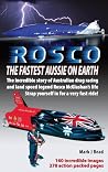ROSCO The Fastest Aussie on Earth by Mark J. Read ROSCO The Fastest Aussie on Earth by Mark J. Read