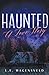Haunted: A Love Story