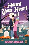 Haunt Your Heart Out