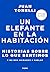 Un elefante en la habitación by Juan Tonelli