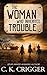 The Woman Who Inherited Trouble (Western Series Level I by C.K. Crigger