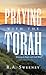 Praying with the Torah: Gro...