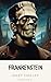 Frankenstein: The Timeless ...