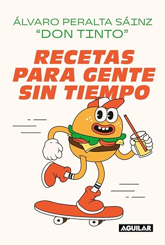 Recetas para gente sin tiempo (Spanish Edition)