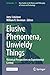 Elusive Phenomena, Unwieldy...