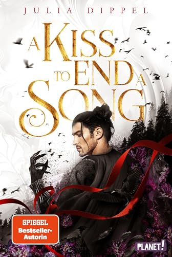A Kiss to End a Song (Die Sonnenfeuer-Ballade, #3)