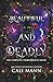 Beautiful and Deadly (Thornbriar Academy)