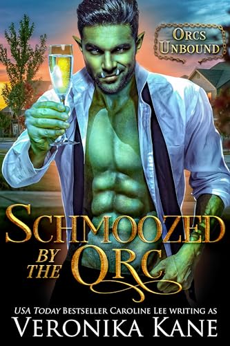 Schmoozed by the Orc (Orcs Unbound)