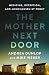 The Mother Next Door: Medic...
