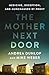 The Mother Next Door: Medicine, Deception, and Munchausen by Proxy