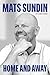 Home and Away by Mats Sundin