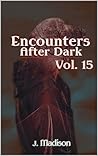 Encounters After Dark: Volume 15