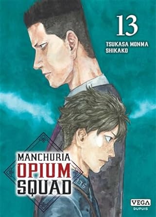 Manchuria Opium Squad - Tome 13 (Paperback)