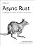 Async Rust: Unleashing the ...