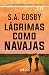 Lágrimas como navajas / Razorblade Tears (Spanish Edition)