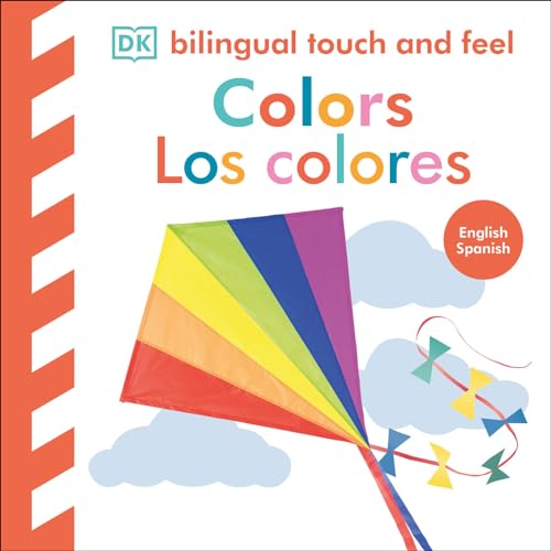 Bilingual Baby Touch and Feel: Colors / Los Colores (Board Book)
