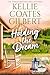 Holding the Dream by Kellie Coates Gilbert