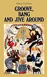Groove, Bang and ...