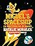 Miguel's Spaceship by Natalie Morales