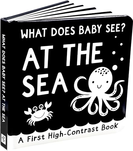 What Does Baby See? - At The Sea (A High Contrast Board Book, Padded)