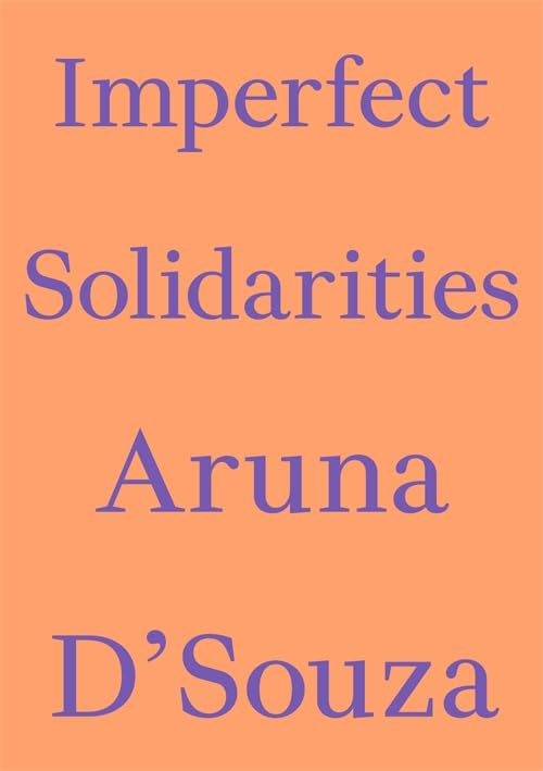 Imperfect Solidarities (Critics' Essay Series)