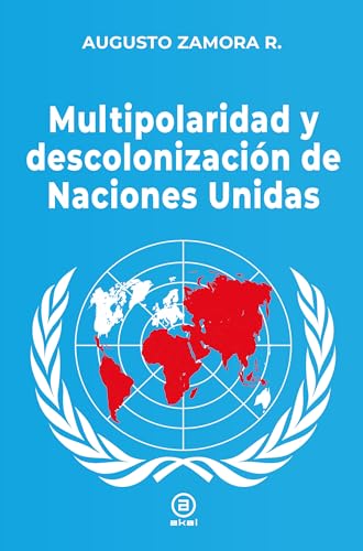 Multipolaridad y descolonización de las Naciones Unidas (Paperback)