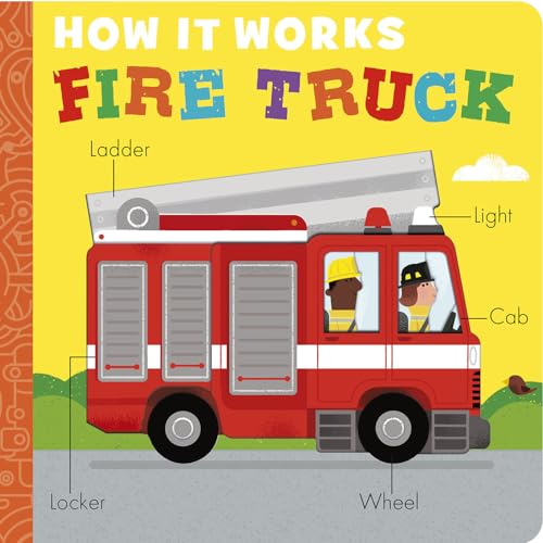How It Works: Fire Truck (Board Book)