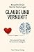 Glaube und Vernunft: Der si...