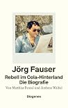Jörg Fauser. Die ...