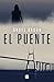 El puente / The Bridge (Spanish Edition)
