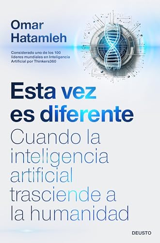 Esta vez es diferente: Cuando la inteligencia artificial trasciende a la humanidad (Paperback)