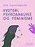 Hysteri, psykoanalyse og feminisme by Judy Gammelgaard