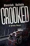 Crooked: A Crime ...