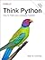 Think Python: How to Think ...