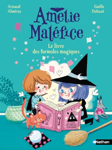 Amélie Maléfice : Le livre des formules magiques (Hardcover)
