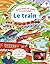 Le train - Livre avec un jo...