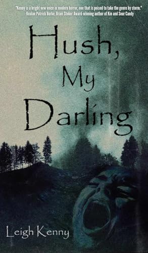 Hush, My Darling (Kindle Edition)