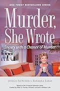 Murder, She Wrote: Snowy with a Chance of Murder