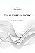 The Future of Work: Managing in the Age of AI