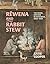 Rewena and Rabbit Stew: The...