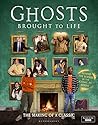 Ghosts: Brought t...