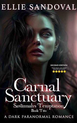 Carnal Sanctuary Book Two: Savannah's Temptation: A Dark Paranormal Romance (Kindle Edition)