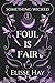 Foul is Fair (Something Wicked #1)